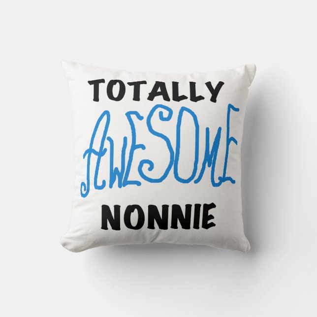 Totally Awesome Nonnie Blue Text Tshirts and Gifts Cushion (Front)