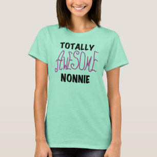 Totally Awesome Nonnie Pink Tshirts and Gifts
