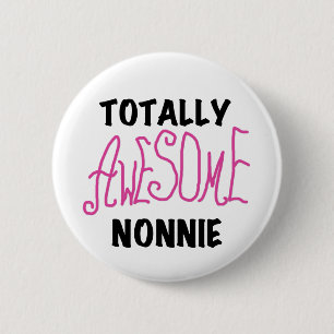 Totally Awesome Nonnie Pink Tshirts and Gifts 6 Cm Round Badge