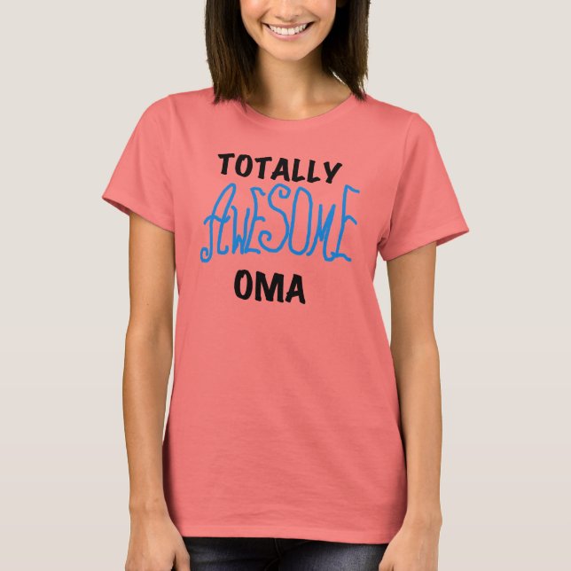 Totally Awesome Oma Blue T-shirts and Gifts (Front)
