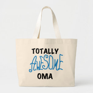 Totally Awesome Oma Blue T-shirts and Gifts Large Tote Bag