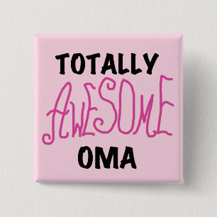 Totally Awesome Oma Pink T-shirts and Gifts 15 Cm Square Badge