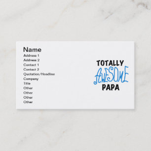 Totally Awesome Papa T-shirts and Gifts Business Card