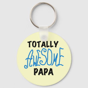 Totally Awesome Papa T-shirts and Gifts Key Ring