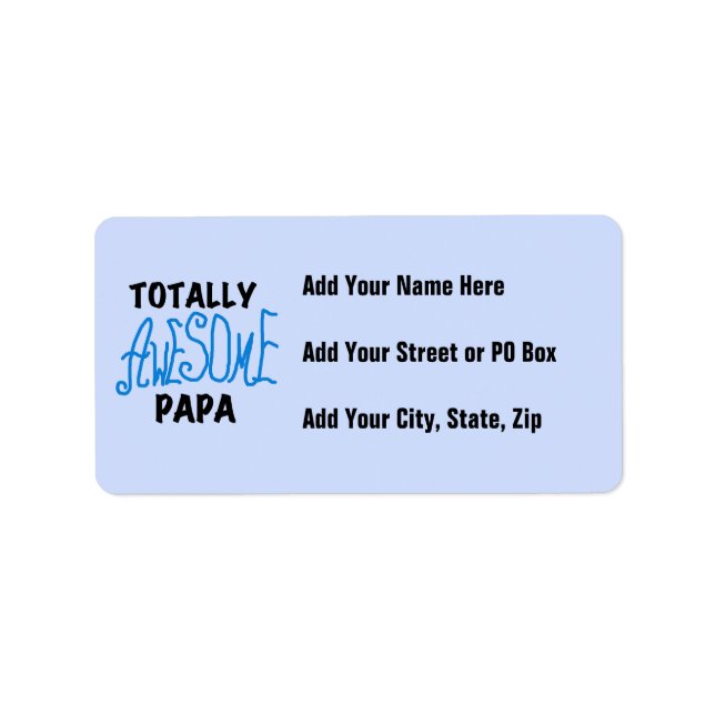 Totally Awesome Papa T-shirts and Gifts Label (Front)