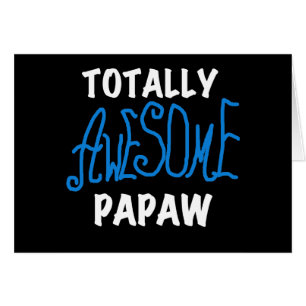 Totally Awesome Papaw T-shirts and Gifts