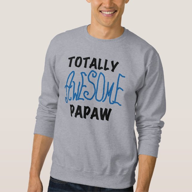 Totally Awesome Papaw T-shirts and Gifts (Front)