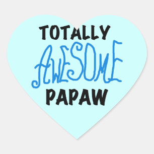 Totally Awesome Papaw T-shirts and Gifts Heart Sticker