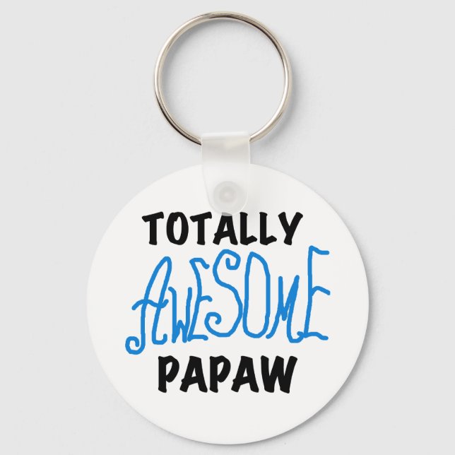 Totally Awesome Papaw T-shirts and Gifts Key Ring (Front)