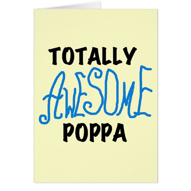Totally Awesome Poppa Tshirts and Gifts (Front)