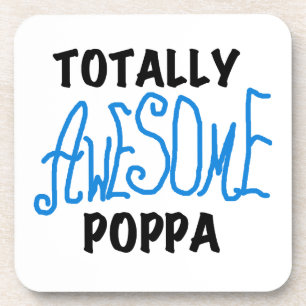 Totally Awesome Poppa Tshirts and Gifts Coaster