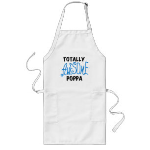 Totally Awesome Poppa Tshirts and Gifts Long Apron