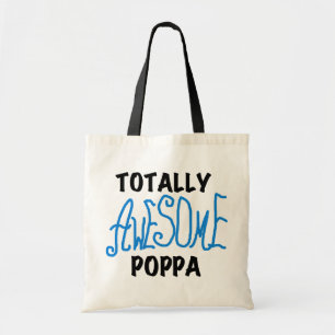 Totally Awesome Poppa Tshirts and Gifts Tote Bag