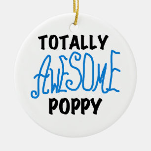 Totally Awesome Poppy T-shirts and GIfts Ceramic Tree Decoration