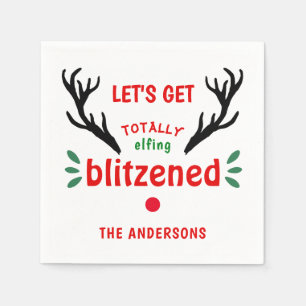 Totally Blitzened Funny Reindeer Christmas Cheer Napkin