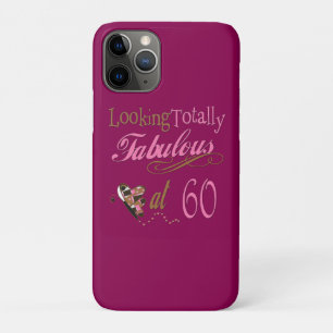 Totally Fabulous 60th Birthday iPhone 11 Pro Case