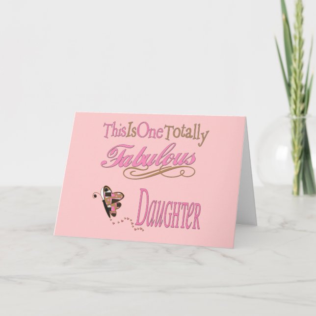 Totally Fabulous Daughter with Pink Butterfly Card (Front)