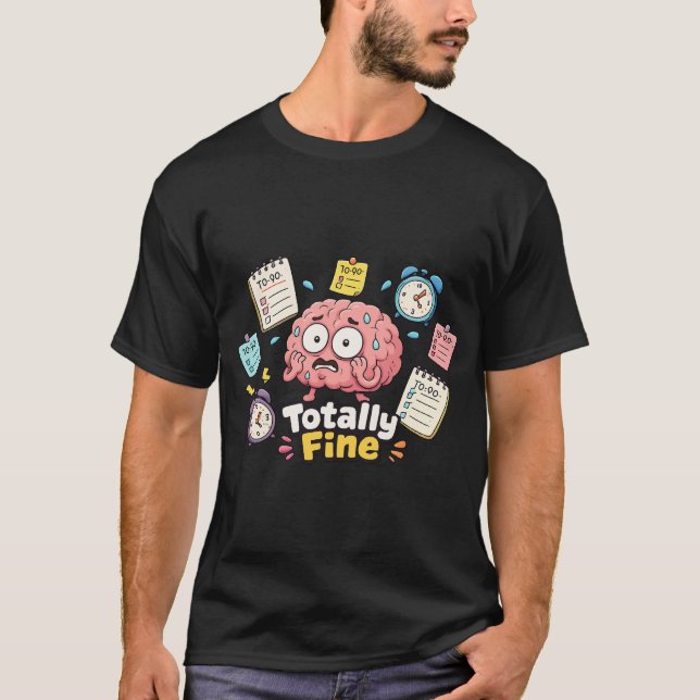 Totally Fine Brain Tee (Front)