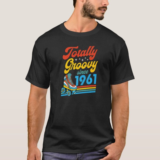 Totally Groovy Since 1961 Retro Roller Skate Birth T-Shirt (Front)