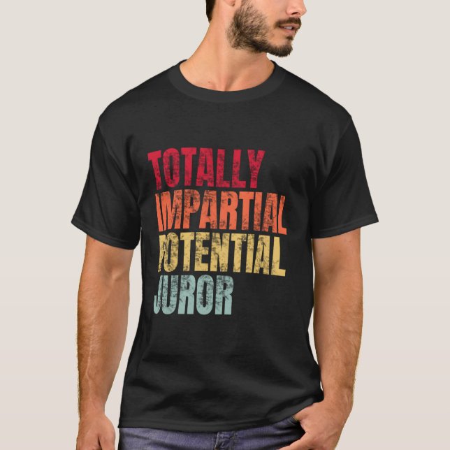 Totally Impial Potential Juror T-Shirt (Front)