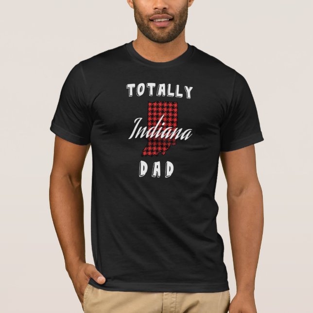 TOTALLY INDIANA DAD Buffalo Plaid State T-Shirt (Front)