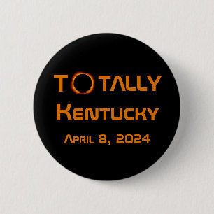 Totally Kentucky 2024 Solar Eclipse 6 Cm Round Badge