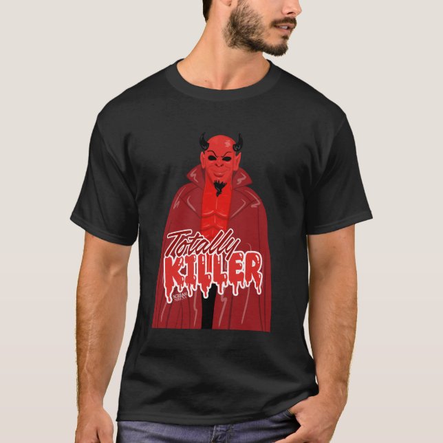 Totally Killer T-Shirt (Front)
