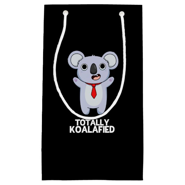 Totally Koala-fied Funny Koala Bear Pun Dark BG Small Gift Bag (Front)