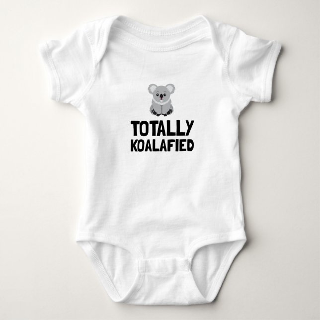 Totally Koalafied Baby Bodysuit (Front)