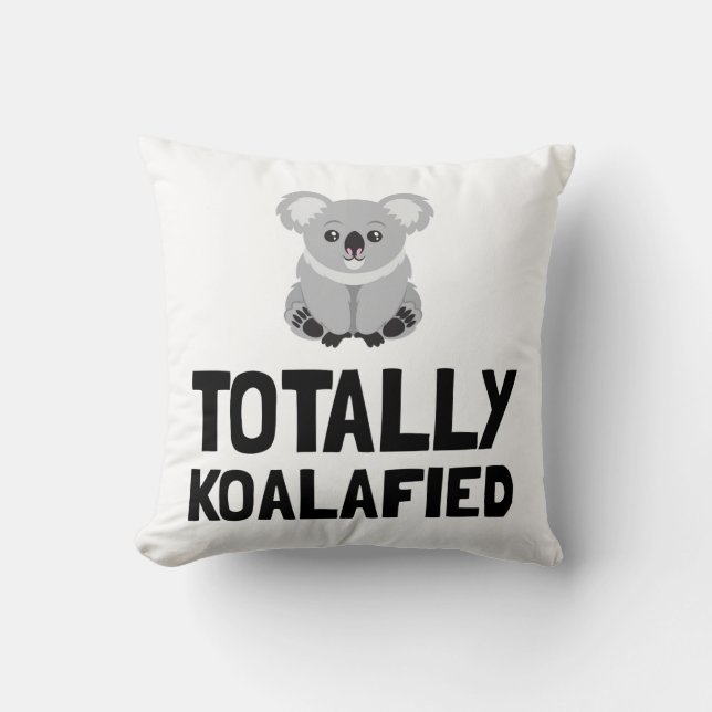 Totally Koalafied Cushion (Front)