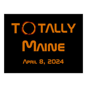 Totally Maine 2024 Solar Eclipse Poster