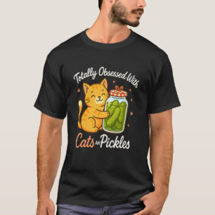Totally Obsessed with Cats and Pickles Cute Cat Pi T-Shirt