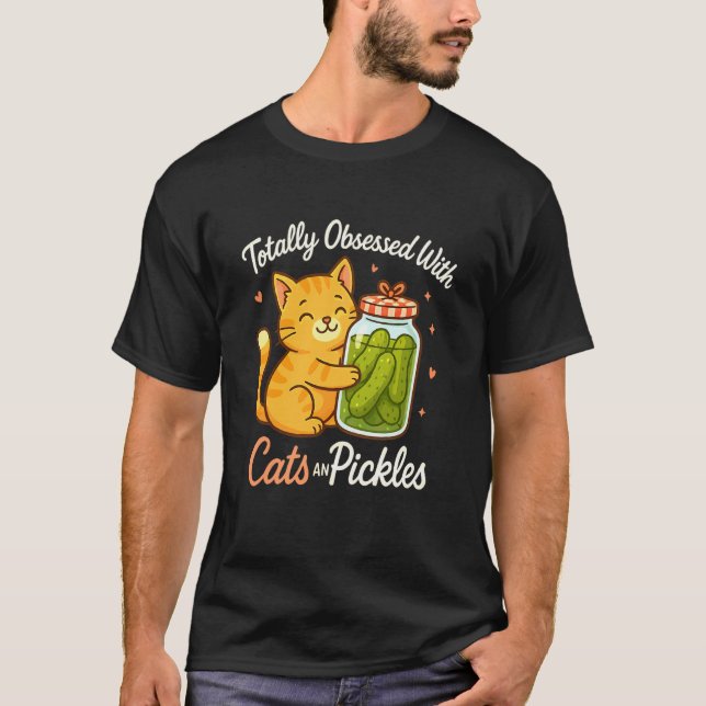 Totally Obsessed with Cats and Pickles Cute Cat Pi T-Shirt (Front)