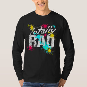 Totally Rad 1980s Vintage Eighties Costume Party T-Shirt
