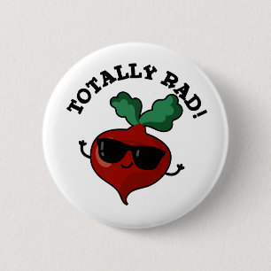 Totally Rad Funny Veggie Radish Pun 6 Cm Round Badge