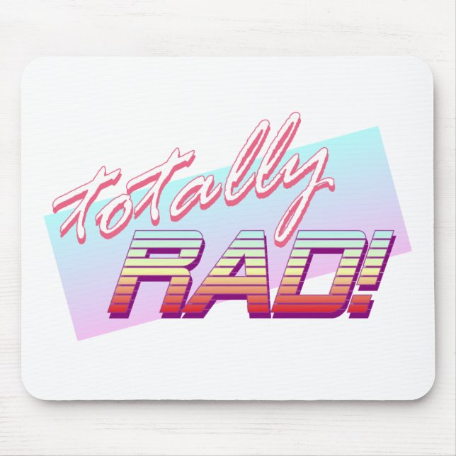 Totally RAD! Mouse Pad (Front)