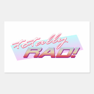 Totally RAD! Rectangular Sticker