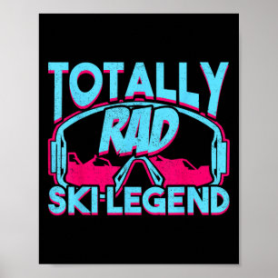 Totally Rad Ski Legend Retro Vintage 80s 90s Skiin Poster