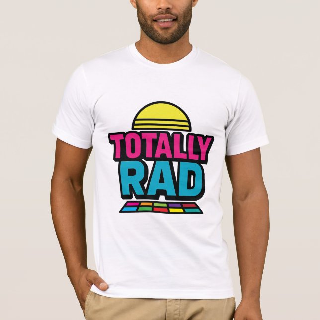 Totally Rad Tee (Front)