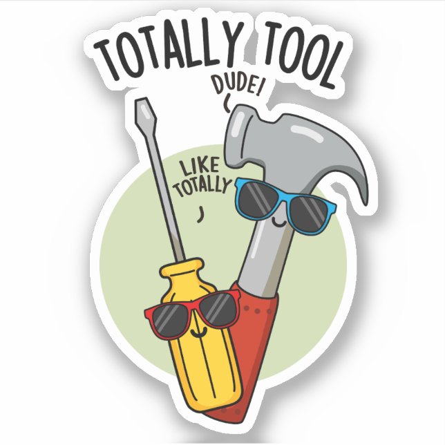 Totally Tool Funny Handyman Pun  (Front)