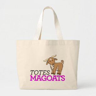 Totally Totes Magoats