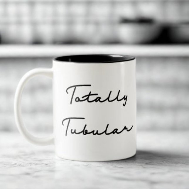 Totally Tubular Quote Two-Tone Coffee Mug (Creator Uploaded)