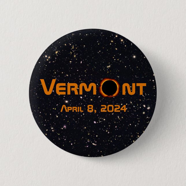 Totally Vermont 2024 Solar Eclipse  6 Cm Round Badge (Front)