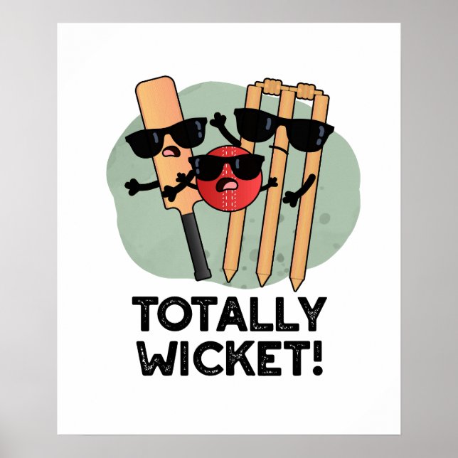 Totally Wicket Funny Sports Cricket Pun  Poster (Front)