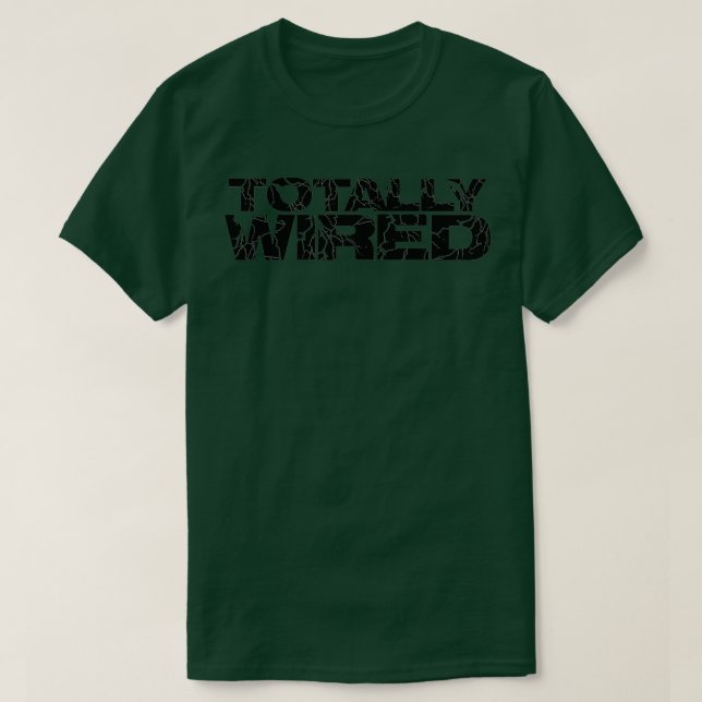 Totally Wired Lightning Text  T-Shirt (Design Front)