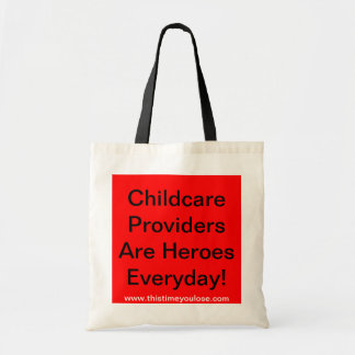 Tote Bag. Childcare ProvidersAre HeroesEveryday! Bag