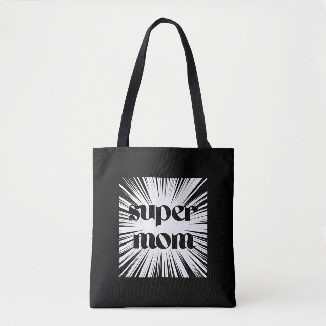 Tote Bag for Super Moms, Black and White (Front)