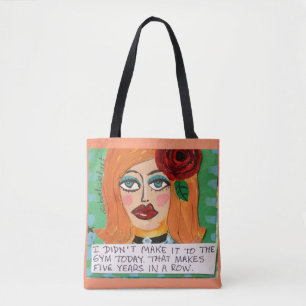 Tote bag. I didn't make it to the gym today. That Bag