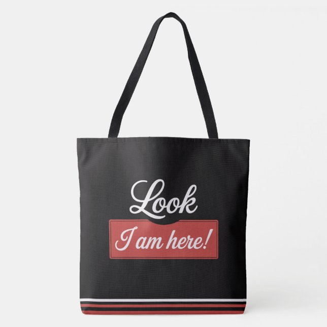 Tote Bag Look I am here! (Front)