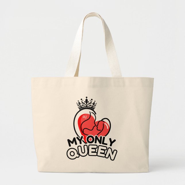 Tote Bag : My Only Queen (Front)
